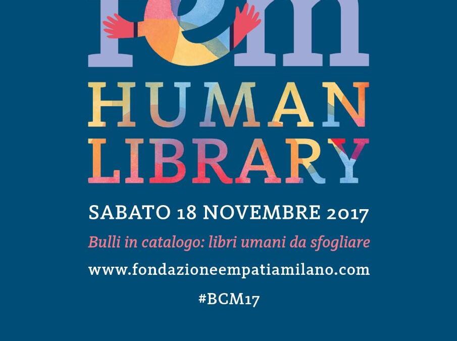 Fem HL 2017 sul bullismo: Bulli in Catalogo: Libri Umani da sfogliare, Mediateca Santa Teresa, Milano
